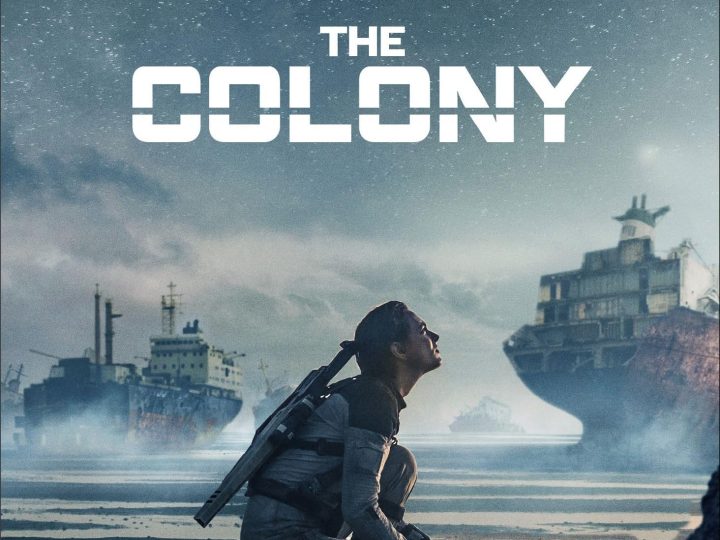 “The Colony” (2021) – When Humanity Becomes a Stranger on Its Own Planet